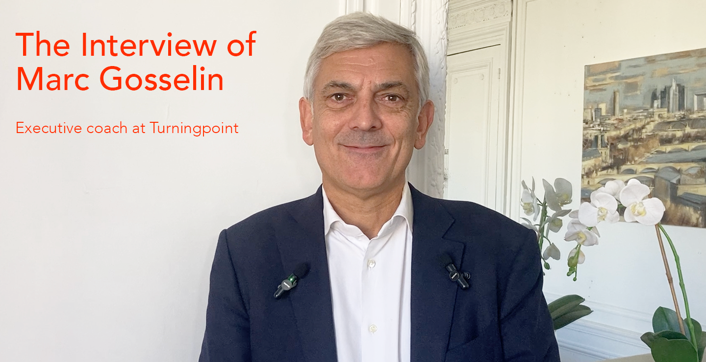 Meet Marc Gosselin, Senior Executive Coach at Turningpoint