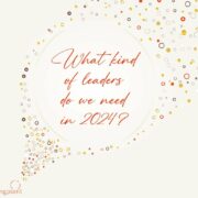 What kind of leaders do we need in 2024?