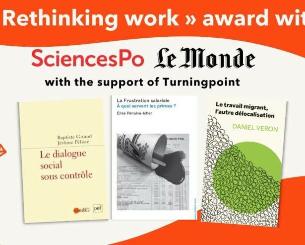 #CSR – 2025 “Rethinking Work” Award – Turningpoint in partnership with Sciences Po and Le Monde!